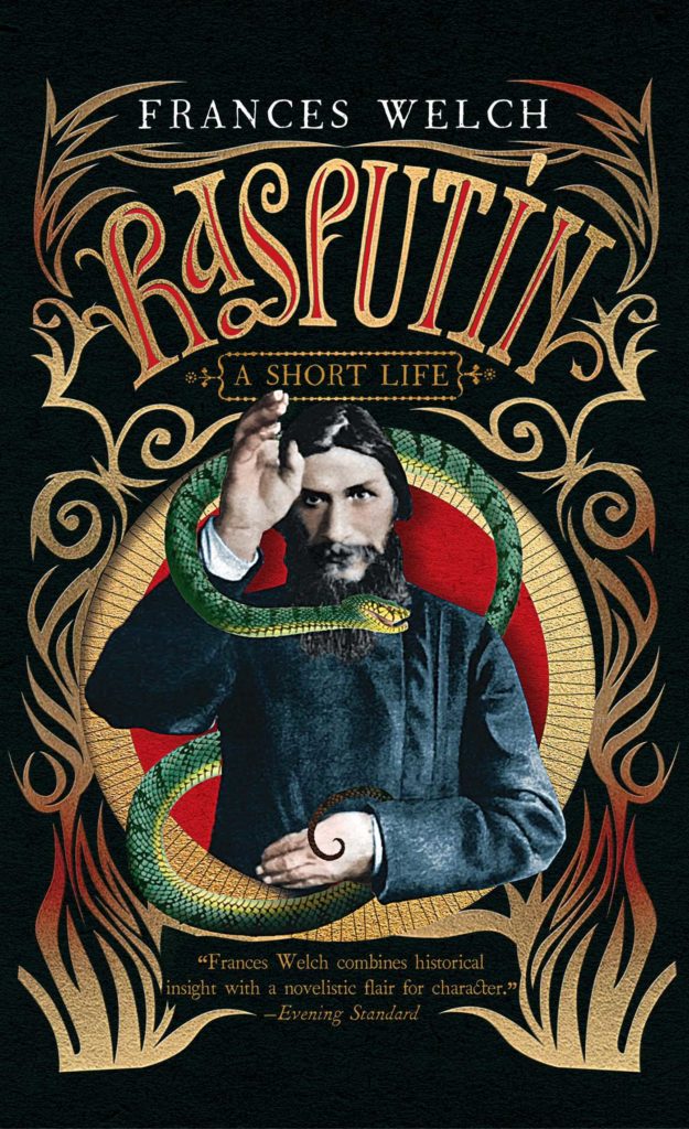 Rasputin: A Short Life by Frances Welch